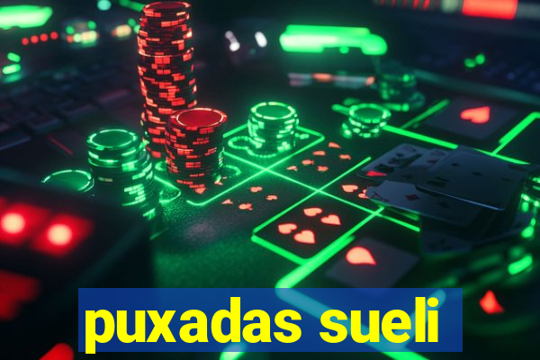 puxadas sueli